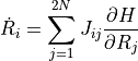 \dot{R}_i = \sum^{2N}_{j=1} J_{ij} \dfrac{ \partial H }{ \partial R_j }