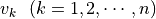 v_k \ \ (k=1,2,\cdots,n)