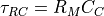 \tau_{RC}=R_MC_C