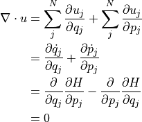 \nabla \cdot u
&= \sum_{j}^N \dfrac{ \partial u_j }{ \partial q_j } + \sum_{j}^N \dfrac{ \partial u_j }{ \partial p_j } \\
&= \dfrac{ \partial \dot{q}_j }{ \partial q_j } + \dfrac{ \partial \dot{p}_j }{ \partial p_j } \\
&= \dfrac{ \partial }{ \partial q_j } \dfrac{ \partial H }{ \partial p_j } - \dfrac{ \partial }{ \partial p_j } \dfrac{ \partial H }{ \partial q_j } \\
&= 0