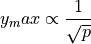 y_max \propto \dfrac{1}{ \sqrt{p} }