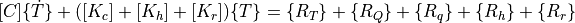 [C] \{ \dot{T} \} + ( [K_c] + [K_h] + [K_r] )\{ T \} = \{R_T\} + \{R_Q\} + \{R_q\} + \{R_h\} + \{R_r\}