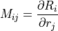 M_{ij} = \dfrac{ \partial R_i }{ \partial r_j }