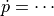 \dot{p}=\cdots