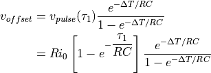 v_{offset} &= v_{pulse}(\tau_1) \dfrac{ e^{- \Delta T / RC } }{ 1 - e^{- \Delta T / RC } } \\
&= R i_0 \left[ 1 - e^{ - \dfrac{\tau_1}{RC}} \right] \dfrac{ e^{- \Delta T / RC } }{ 1 - e^{- \Delta T / RC } }