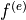 {f}^{(e)}